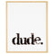 Dude - Black/white - Wall Art-Washburn's Home Furnishings